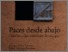 [thumbnail of Paces_desde_abajo_Desaf_os_y_oportunidades_de_otra_paz]